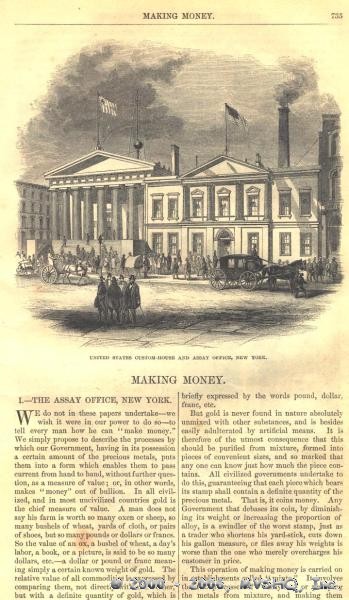 Assay Office (R)
Custom-House (later Sub Treasury) (L)
"Making Money"
Harper's, 1861