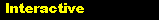 Interactive
