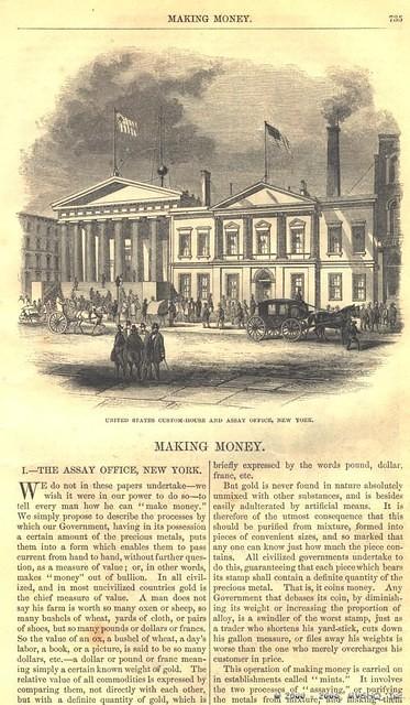 Assay Office (R)

Custom-House (later Sub Treasury) (L)

"Making Money"

Harper's, 1861